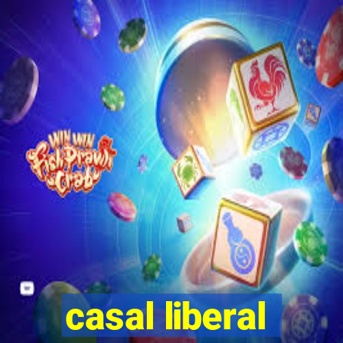 casal liberal